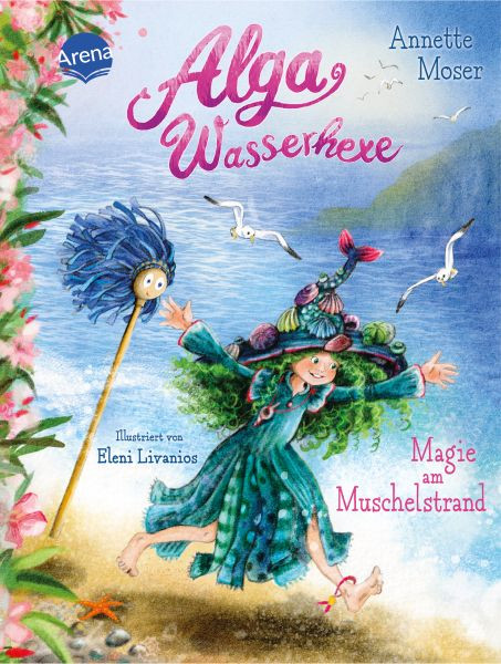 Arena | Alga Wasserhexe (2). Magie am Muschelstrand | Moser, Annette