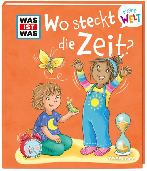 Alexandra Fabisch | WAS IST WAS Meine Welt Bd. 14 Wo steckt die Zeit?