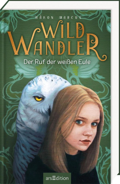 arsEdition | Wildwandler: Wildwandler – Der Ruf der weißen Eule | Marcus, Håkon