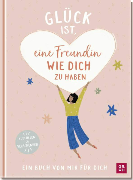 Groh | Glück ist, eine Freundin wie dich zu haben | Riedler, Amelia