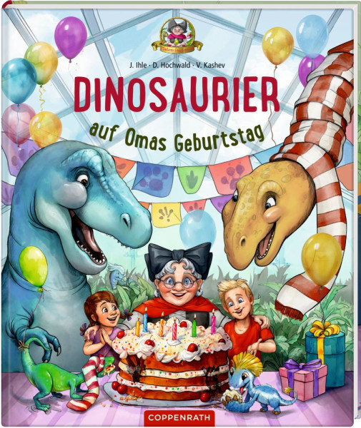 Coppenrath | Dinosaurier auf Omas Geburtstag | Hochwald, Dominik; Ihle, Jörg