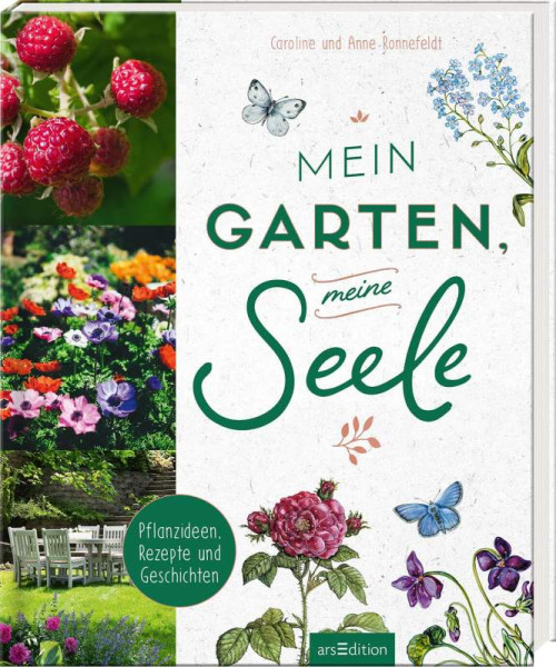 arsEdition | Mein Garten, meine Seele | Ronnefeldt, Caroline