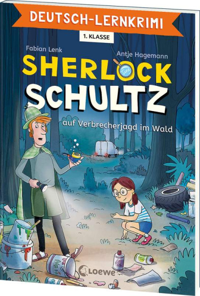 Loewe | Deutsch-Lernkrimi - Sherlock Schultz auf Verbrecherjagd im Wald | Lenk, Fabian