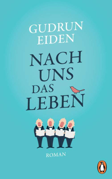 Penguin | Nach uns das Leben | Eiden, Gudrun