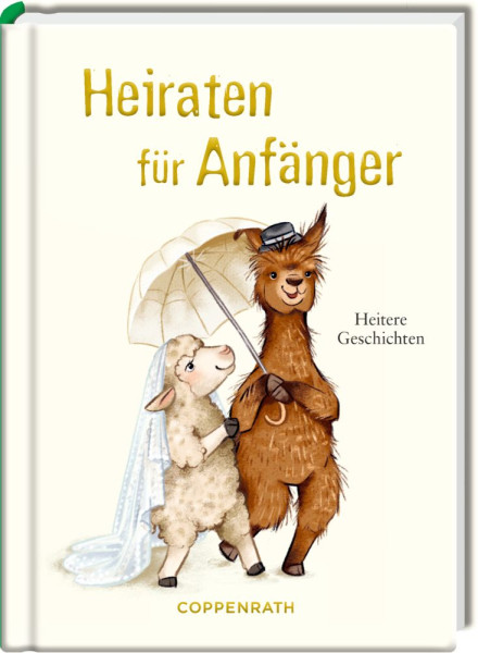 Coppenrath | Heiraten für Anfänger | 