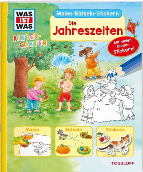 Tessloff | WIW Kindergarten. Malen Rätseln Stickern. Jahreszeiten