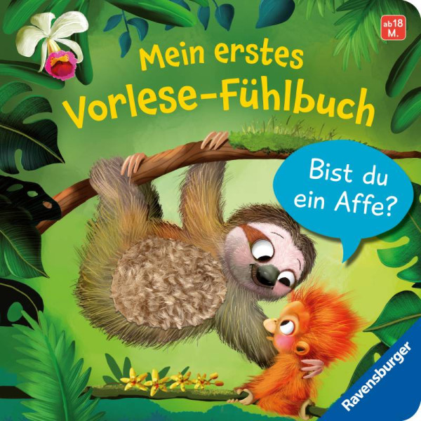 Ravensburger Verlag GmbH | Mein erstes Vorlese-Fühlbuch: Bist du ein Affe? | Orso, Kathrin Lena