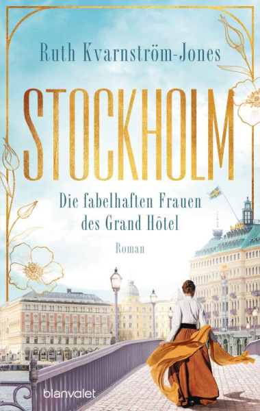 Blanvalet | Stockholm - Die fabelhaften Frauen des Grand Hôtel | Kvarnström-Jones, Ruth