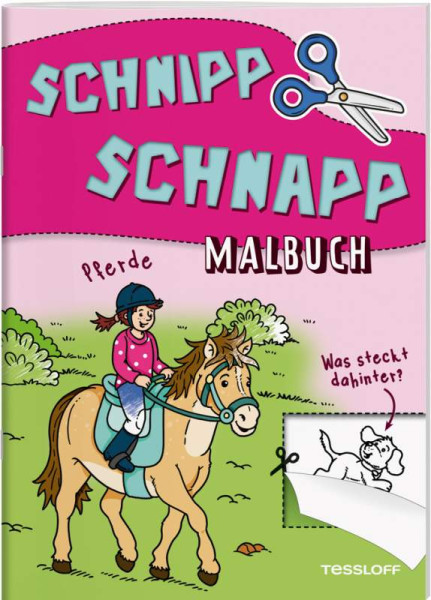 Tessloff Verlag Ragnar Tessloff GmbH & Co. KG | Schnipp Schnapp Malbuch. Pferde. Was steckt dahinter? | 