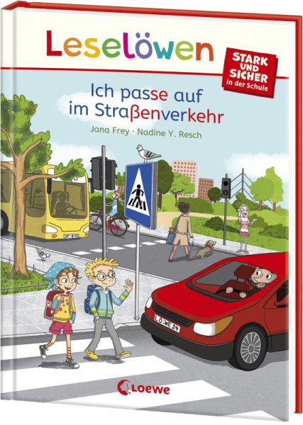 Jana Frey | Leselöwen - stark und sicher in der Schule - Ich passe auf im Straßenverkehr