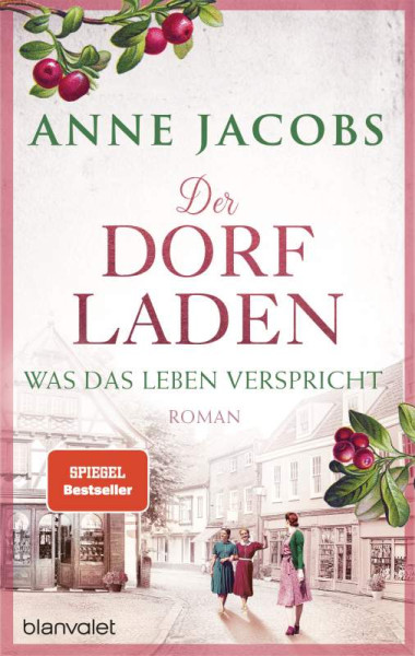 Blanvalet | Der Dorfladen - Was das Leben verspricht | Jacobs, Anne