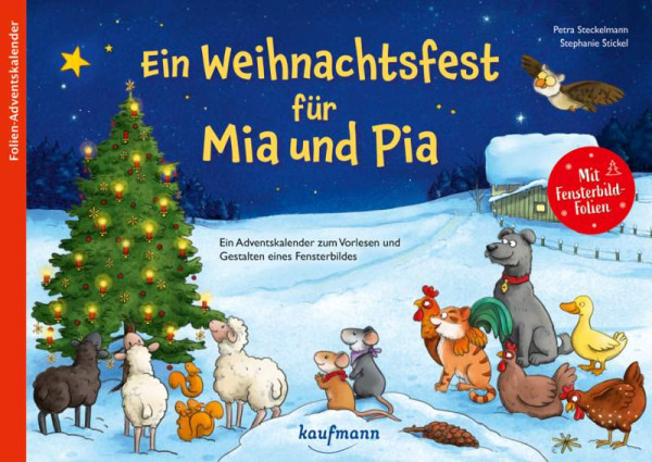 Kaufmann, Ernst | Ein Weihnachtsfest für Mia und Pia | Steckelmann, Petra