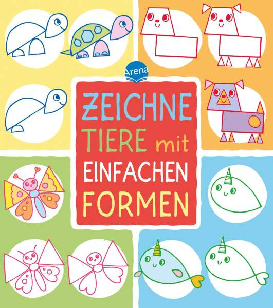 Arena | Zeichne Tiere mit einfachen Formen | Regan, Lisa