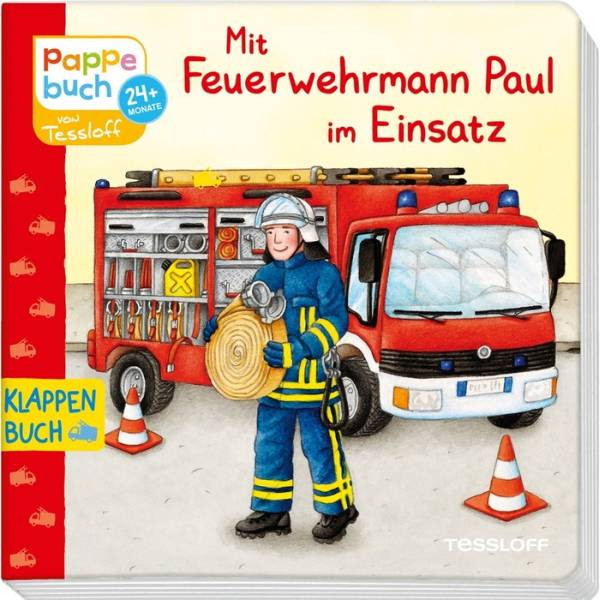 Tessloff | Mit Feuerwehrmann Paul im Einsatz. Klappenbuch.