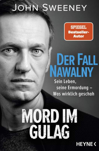 Heyne | Der Fall Nawalny – Mord im Gulag | Sweeney, John