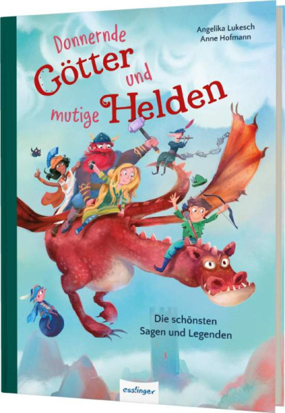 Esslinger in der Thienemann-Esslinger Verlag GmbH | Donnernde Götter und mutige Helden | Lukesch, Angelika