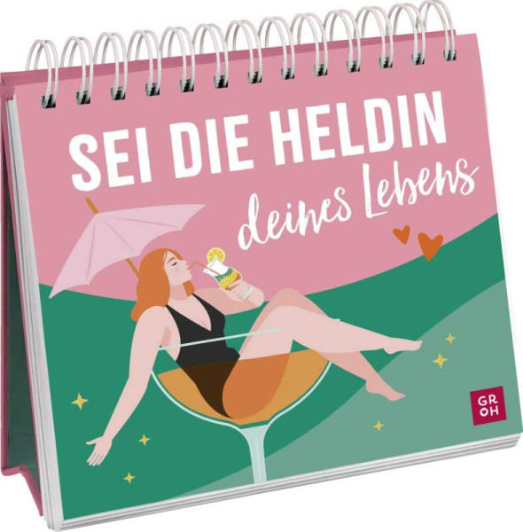 Groh | Sei die Heldin deines Lebens | Merz, Lea