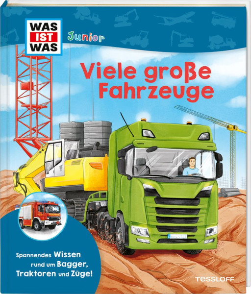 Tessloff Verlag Ragnar Tessloff GmbH & Co. KG | WAS IST WAS Junior Viele große Fahrzeuge | Schuhmann, Ida