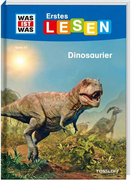 Tessloff Verlag Ragnar Tessloff GmbH & Co. KG | WAS IST WAS Erstes Lesen Band 13. Dinosaurier