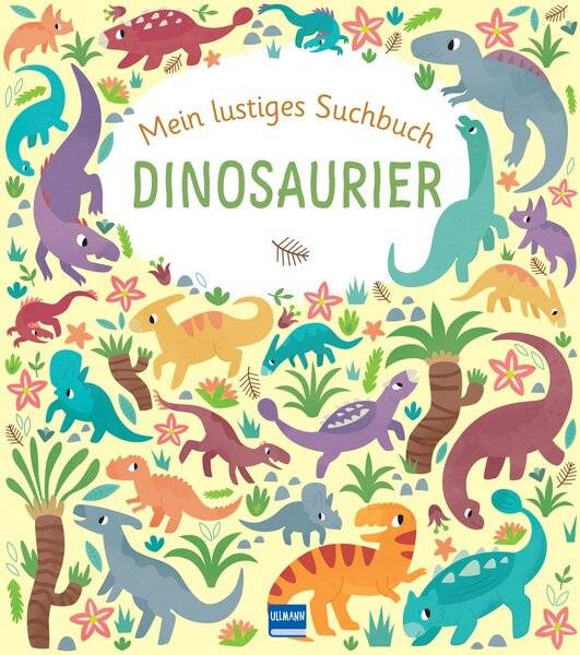 Ullmann Medien | Mein lustiges Suchbuch - Dinosaurier | Regan, Lisa