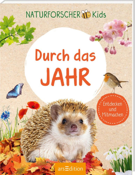 arsEdition | Naturforscher-Kids – Durch das Jahr | Deges, Pia