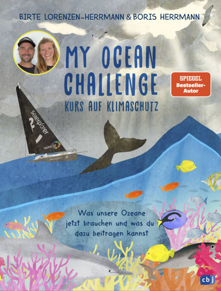 cbj | My Ocean Challenge – Kurs auf Klimaschutz - Was unsere Ozeane jetzt brauchen und was du dazu beitragen kannst | Lorenzen-Herrmann, Birte; Herrmann, Boris