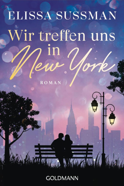 Goldmann | Wir treffen uns in New York | Sussman, Elissa