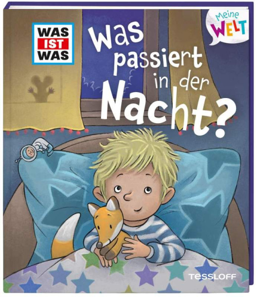 Tessloff Verlag Ragnar Tessloff GmbH & Co. KG | WAS IST WAS Meine Welt Band 3, Was passiert in der Nacht? | Schreuder, Benjamin