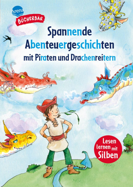 Arena | Spannende Abenteuergeschichten mit Piraten und Drachenreitern | Nahrgang, Frauke; Seltmann, Christian