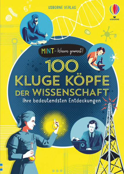 Usborne | MINT - Wissen gewinnt! 100 kluge Köpfe der Wissenschaft