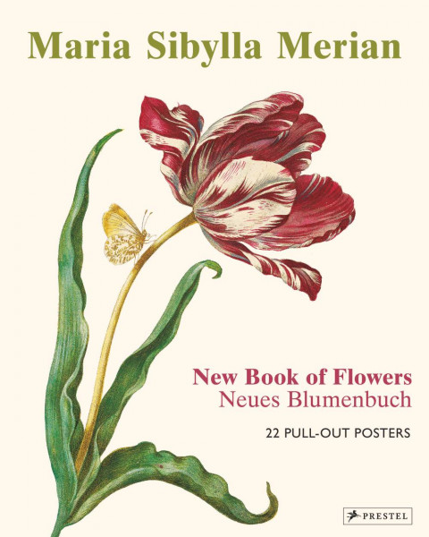 Prestel | Maria Sibylla Merian: The New Book of Flowers/Neues Blumenbuch