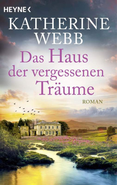 Heyne | Das Haus der vergessenen Träume | Webb, Katherine