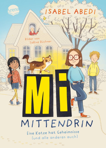 Arena | Mi mittendrin. Eine Katze hat Geheimnisse (und alle anderen auch) | Abedi, Isabel