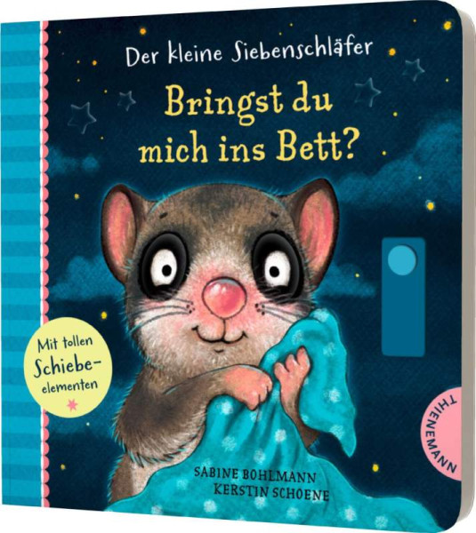 Thienemann in der Thienemann-Esslinger Verlag GmbH | Der kleine Siebenschläfer: Bringst du mich ins Bett? | Bohlmann, Sabine; Schoene, Kerstin