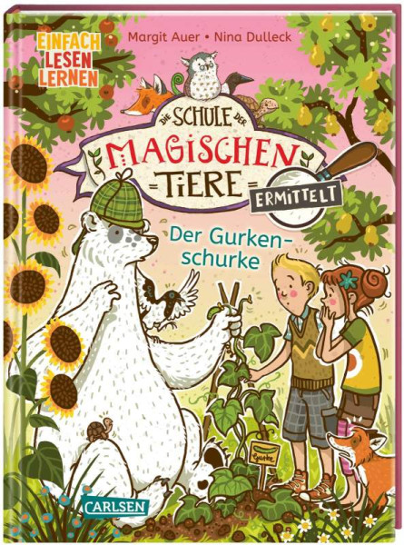 Carlsen | Die Schule der magischen Tiere ermittelt 5: Der Gurkenschurke | Auer, Margit