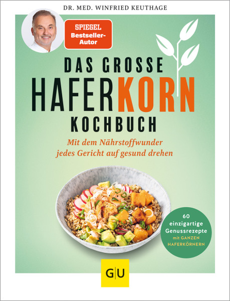 GRÄFE UND UNZER Verlag GmbH | Das große Haferkorn-Kochbuch | Keuthage, Winfried