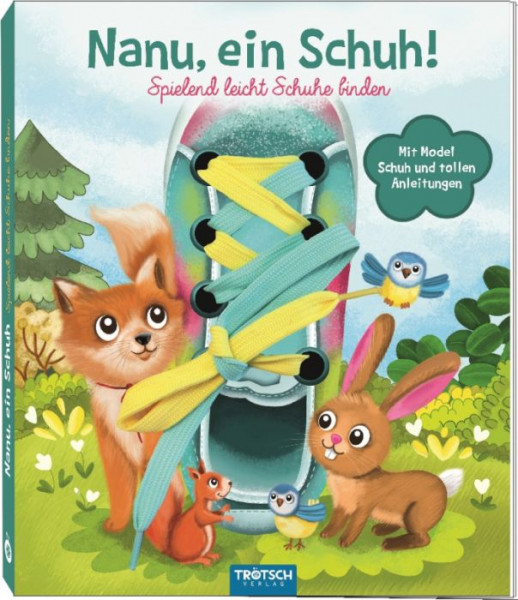 Edition Trötsch | Nanu, ein Schuh!- Spielend Schuhe binden | 74837