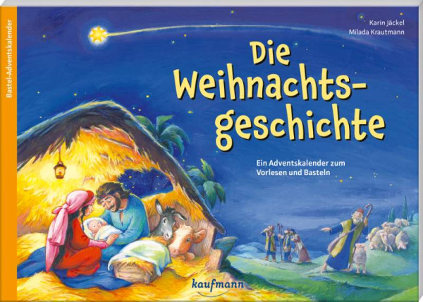 Kaufmann, Ernst | Die Weihnachtsgeschichte | Jäckel, Karin