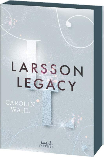 Loewe | Larsson Legacy (Crumbling Hearts, Band 3) | Wahl, Carolin