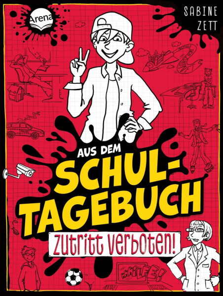 Arena | Aus dem Schultagebuch (1). Zutritt verboten! | Zett, Sabine