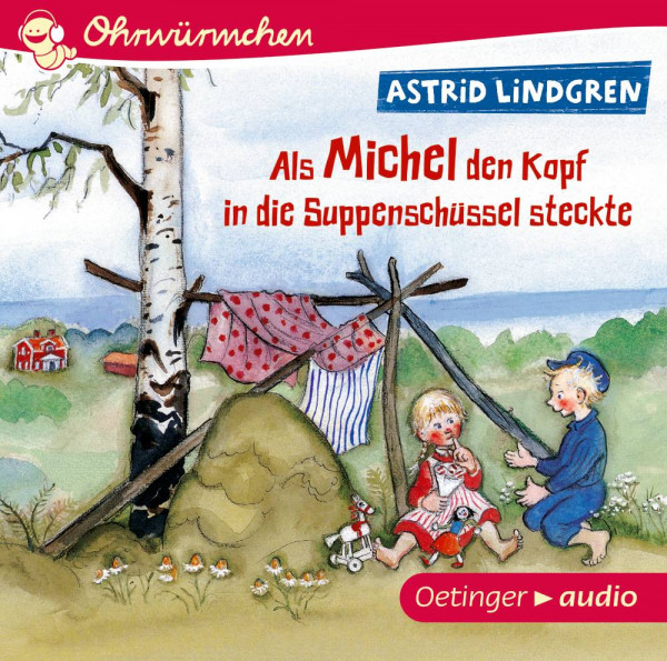 Oetinger Media GmbH | Als Michel den Kopf in die Suppenschüssel steckte