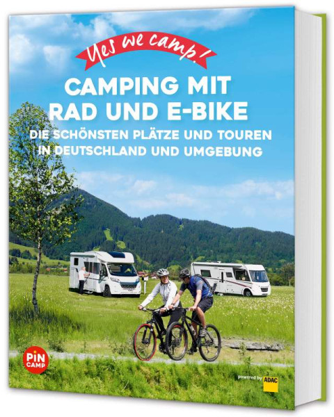 ADAC Reiseführer ein Imprint von GRÄFE UND UNZER Verlag GmbH | Yes we camp! Camping mit Rad und E-Bike | Siefert, Heidi; Sachs, Annett