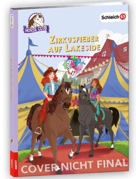 AMEET Verlag | SCHLEICH® Horse Club™ – Zirkusfieber auf Lakeside | 