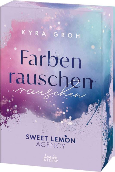 Loewe | Farbenrauschen (Sweet Lemon Agency, Band 2) | Groh, Kyra