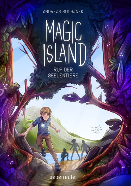 Ueberreuter Verlag, Kinder- und Jugendbuch | Magic Island - Ruf der Seelentiere. Eine magische Insel und sprechende Seelentiere: Fantasy-Buchreihe ab 11 Jahren (Magic Island, Bd. 1) | Suchanek, Andreas