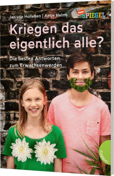 Gabriel in der Thienemann-Esslinger Verlag GmbH | Kriegen das eigentlich alle? | von Holleben, Jan; Helms, Antje