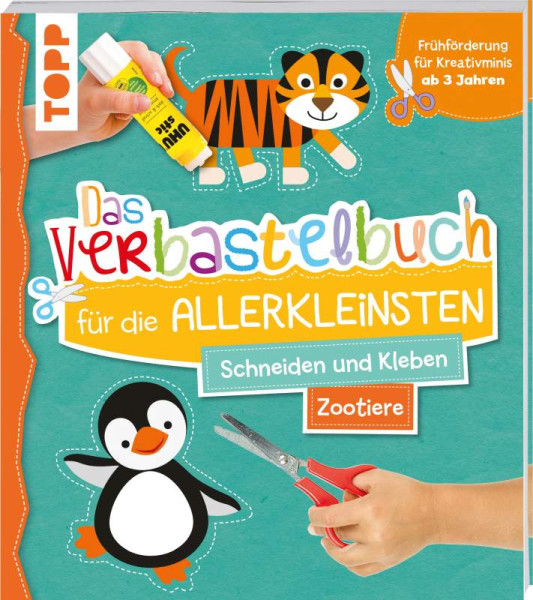 Frech | Das Verbastelbuch für die Allerkleinsten. Schneiden und Kleben. Zootiere | Schwab, Ursula