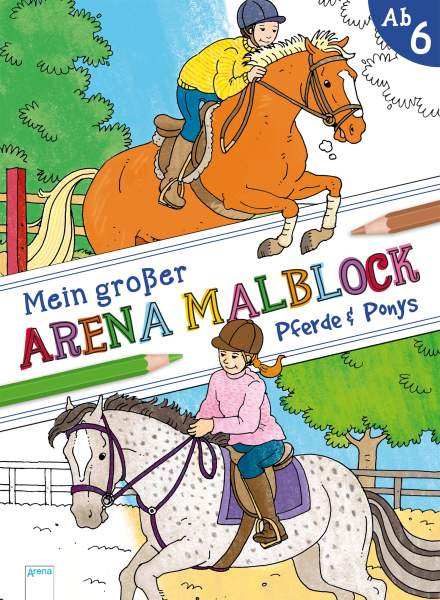 Arena | Mein großer Arena Malblock. Pferde und Ponys | 