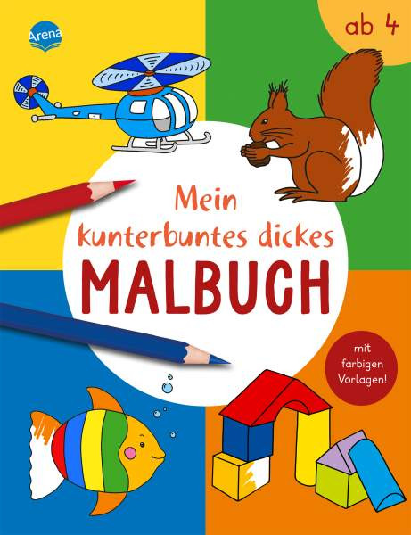 Arena | Mein kunterbuntes dickes Malbuch | 