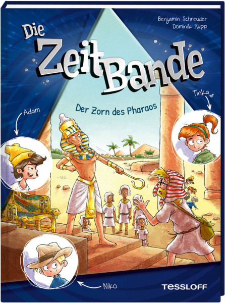 Tessloff Verlag Ragnar Tessloff GmbH & Co. KG | Die ZeitBande. Band 1. Der Zorn des Pharaos | Schreuder, Benjamin